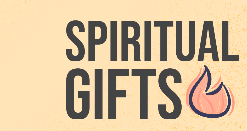 What Are The Spiritual Gifts?