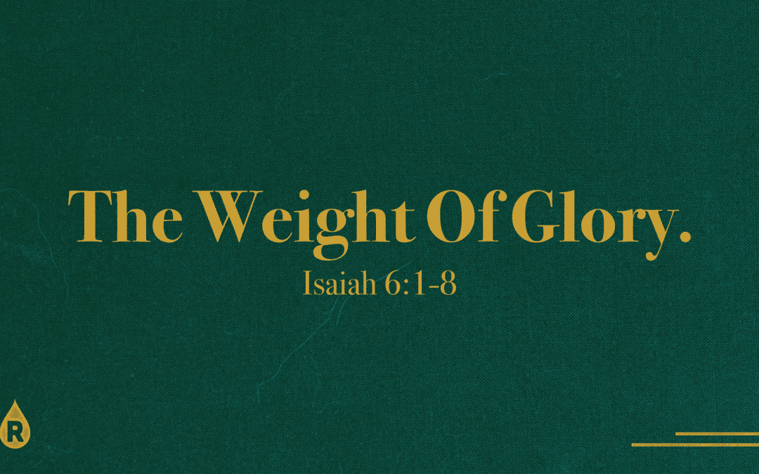 Epiphany | The Weight Of Glory.