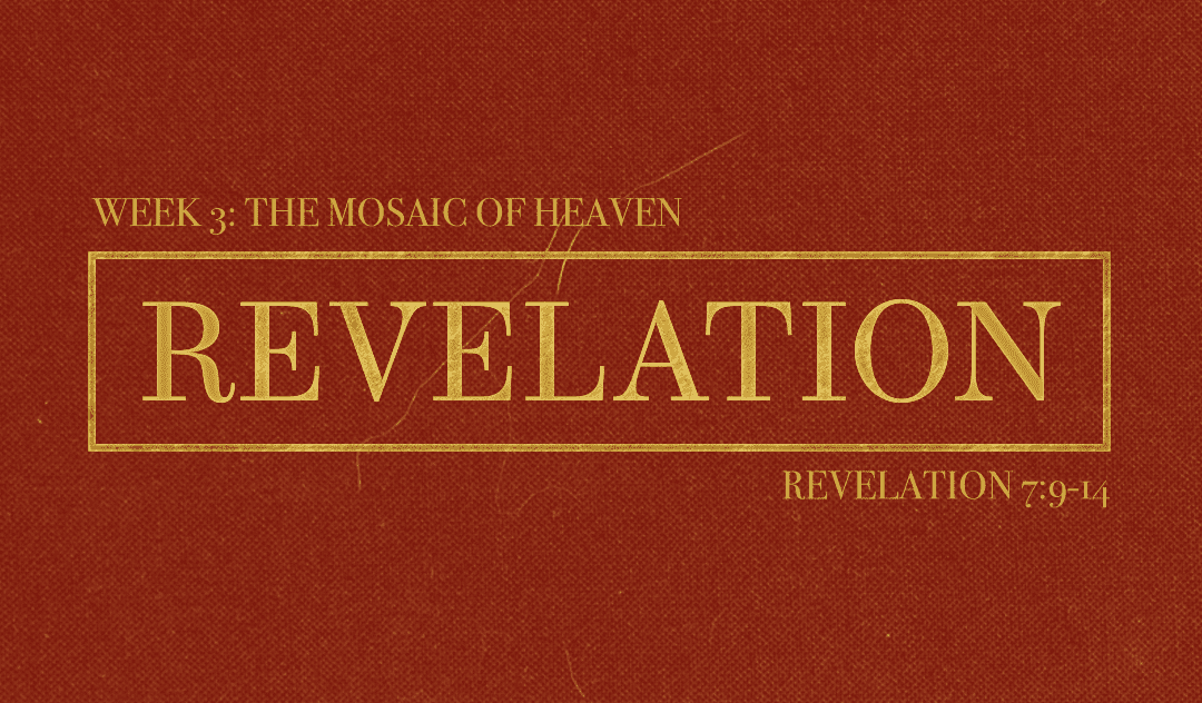 Revelation | The Mosaic Of Heaven