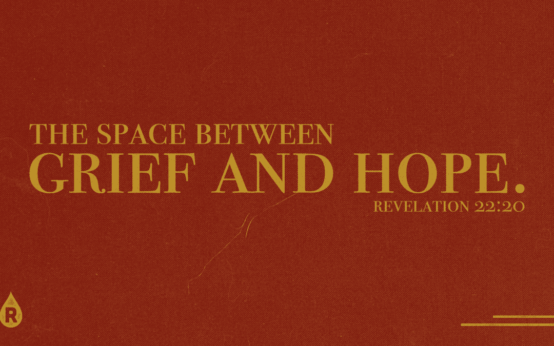 Revelation | The Space Between Grief And Hope
