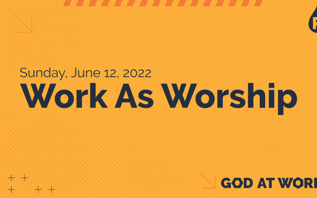 God At Work | Work As Worship